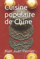 Cuisine populaire de Chine 1728645441 Book Cover