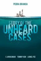 PEDRA BRANCA STORY OF THE UNHEARD CASES 9814827150 Book Cover