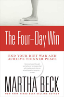 The Four Day Win: End Your Diet War and Achieve Thinner Peace 1594868123 Book Cover