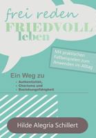 Frei Reden - Friedvoll Leben 3734589371 Book Cover