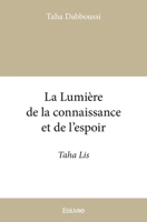 La Lumière de la connaissance et de l'espoir (French Edition) 2332885137 Book Cover