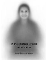 E Pluribus Unum: Mogollon 1736935283 Book Cover