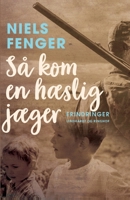 Så kom en hæslig jæger 8726352761 Book Cover