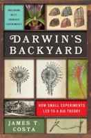 Darwin's Backyard: How Small Experiments Led to a Big Theory 0393239896 Book Cover