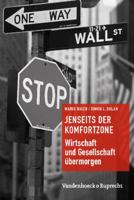 Jenseits Der Komfortzone: Wirtschaft Und Gesellschaft Ubermorgen 3525403526 Book Cover