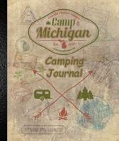 Camp Michigan's Camping Journal 0999433253 Book Cover