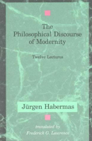 Der philosophische Diskurs der Moderne. Zwölf Vorlesungen 0262581027 Book Cover