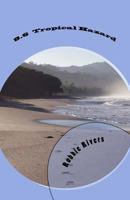 8.6: Tropical Hazard 1519740034 Book Cover