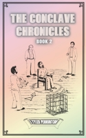 The Conclave Chronicles: Book 2 1735116610 Book Cover