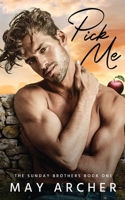 Pick Me 1964685087 Book Cover