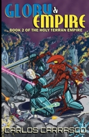 GLORY And EMPIRE (Holy Terran Empire) B0GYTVB9FH Book Cover