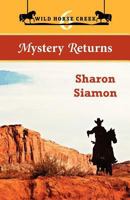 Mystery Returns: Wild Horse Creek 6 0988070316 Book Cover