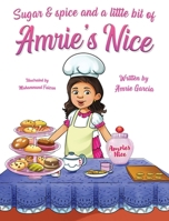 Sugar & Spice And A Little Bit Of Amrie's Nice B0F4K6NF7K Book Cover