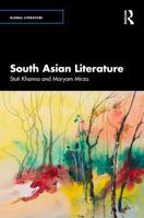 South Asian Literature (Global Literature) 0367483823 Book Cover
