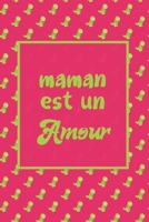 maman est un amour: un cadeau d'amour saint valentin & anniversaire & baptem pour petit fille ou garcon original et pas cher B084DFZMBZ Book Cover