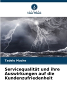 Servicequalität und ihre Auswirkungen auf die Kundenzufriedenheit (German Edition) 6209401295 Book Cover