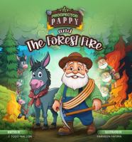Prospector Pappy and the Forest Fire B0FJ6B2GG3 Book Cover