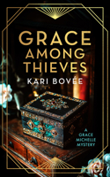 Grace Among Thieves: A 1920s Historical Mystery (Grace Michelle Mysteries) 1036706397 Book Cover