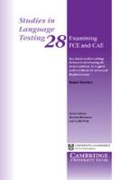 Examining Fce and Cae: Key Issues and Recurring Themes in Developing the First Certificate in English and Certificate in Advanced English Exams 0521736722 Book Cover