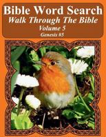 Bible Word Search Walk Through the Bible Volume 5: Genesis #5 Extra Large Print 1719382824 Book Cover