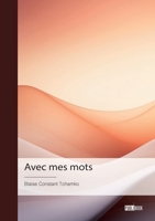Avec mes mots (French Edition) 2342378319 Book Cover