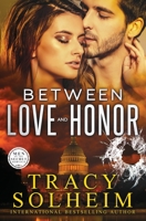Between Love and Honor 1951786378 Book Cover