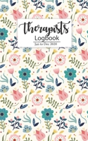 Therapist Logbook Jan to Dec 2020: Daily appointment Record planner Notes Treatment Plans Log Interventions Clinical 366 day 52 weekly Jan to Dec 2020 1695772105 Book Cover