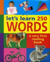 Let's Learn 250 Words: A Very First Reading Book 1861477066 Book Cover