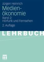 Medienokonomie: Band 2: Horfunk Und Fernsehen 3531327135 Book Cover