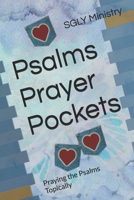 Psalms Prayer Pockets: Praying the Psalms Topically 1492875937 Book Cover