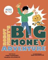 Robot Finny's Big Money Adventure B0H2MWGBRR Book Cover