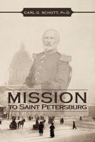 Mission to Saint Petersburg 1465392572 Book Cover