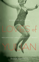 Loves of Yulian: Mother and Me, Part III 089733616X Book Cover