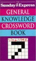 "Sunday Express" General Knowledge Crossword Book: v. 7 0747243573 Book Cover