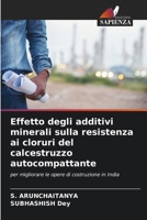 Effetto degli additivi minerali sulla resistenza ai cloruri del calcestruzzo autocompattante (Italian Edition) 6207933338 Book Cover