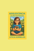Adolescencia: Lee Mis Pensamientos (Spanish Edition) B0FPLYTWYV Book Cover