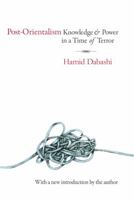 Post-Orientalism: Knowledge and Power in Time of Terror 1412855802 Book Cover