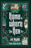 Home is Where the Hex is (Witches of Moondale) 1964655188 Book Cover