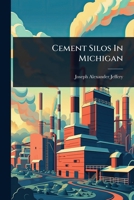 Cement Silos In Michigan 1024905829 Book Cover