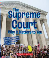 The Supreme Court: Why it Matters to You (A True Book: Why It Matters) 0531239985 Book Cover