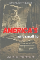 America's One Small Lie B0G19BYFBH Book Cover