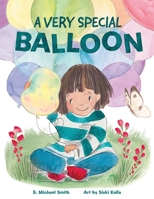 A Very Special Balloon 1964475139 Book Cover