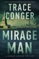 Mirage Man: A Connor Harding Thriller 1957336048 Book Cover