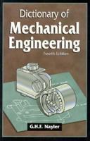 Dictionary of Mechanical Engineering 0750630094 Book Cover