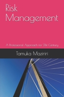 Risk Management: A Professional Approach for 21st Century (Volume) 1075514630 Book Cover