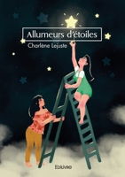 Allumeurs d'étoiles (French Edition) 2414606584 Book Cover