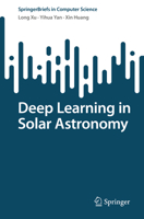Deep Learning in Solar Astronomy 9811927456 Book Cover