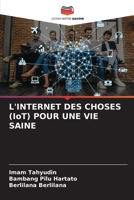 L'INTERNET DES CHOSES (IoT) POUR UNE VIE SAINE 6206106497 Book Cover