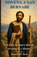 NOVENA A SAN BERNABÉ: Un viaje de nueve días de oración, fe y aliento. (Spanish Edition) B0H219611B Book Cover