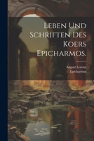 Leben und Schriften des Koers Epicharmos. 1021599654 Book Cover